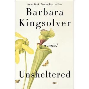 Unsheltered -- Barbara Kingsolver